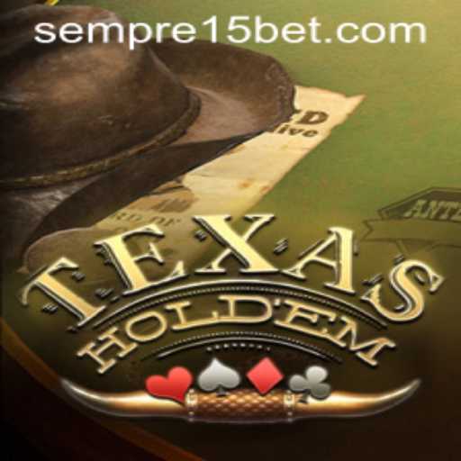 Texas Holdem: Estratégias e Regras com Destaque no 15bet